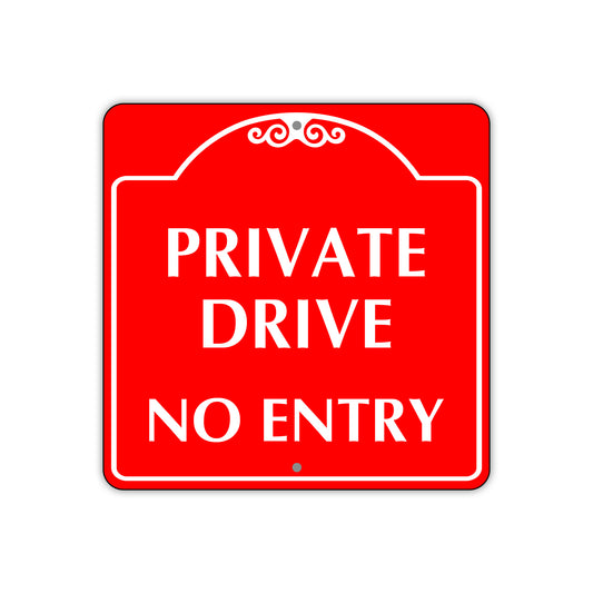 Private Drive No Entry Sign