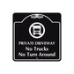Private Driveway No Trucks No Turns Around Metal Sign  