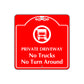 Private Driveway No Trucks No Turns Around Sign