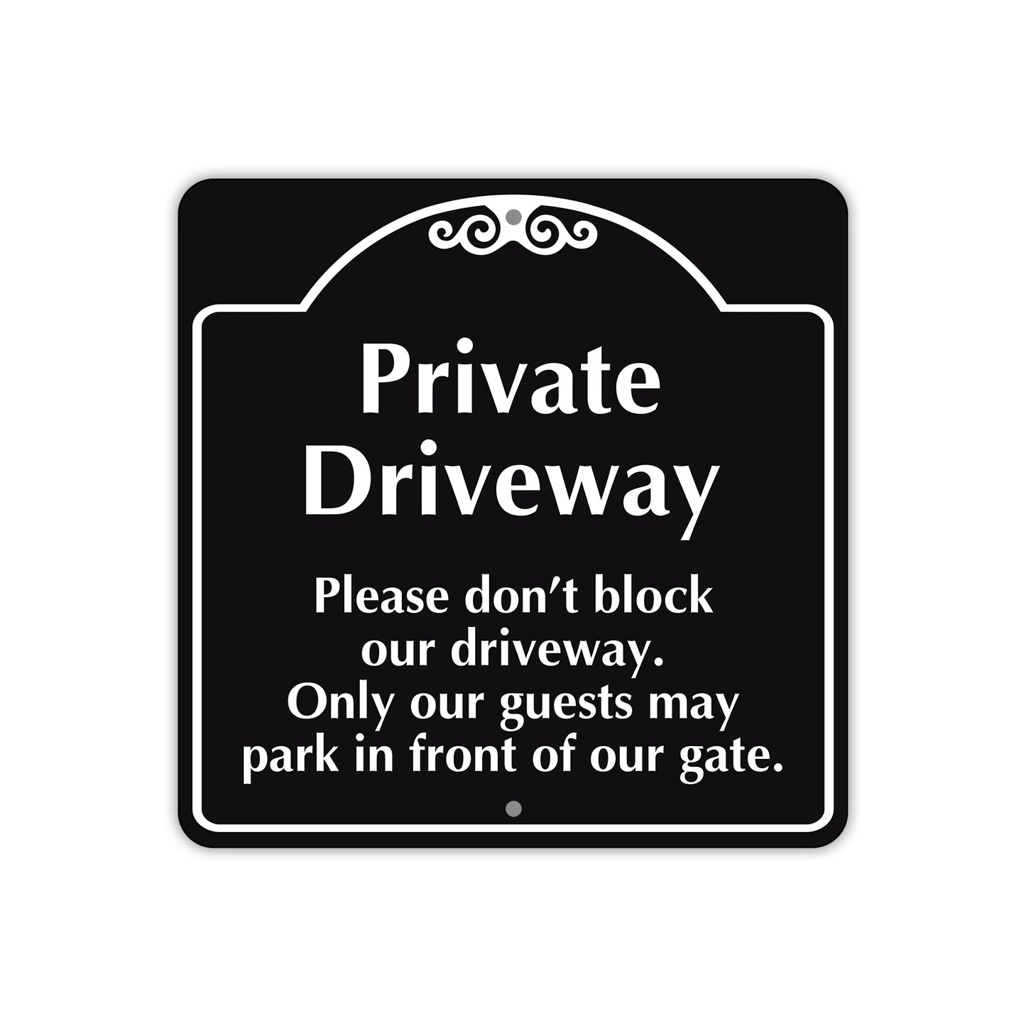 Private Driveway Please Don't Block Our Driveway Square Metal Sign 