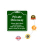 Private Driveway Please Don't Block Our Driveway Square Metal Sign Protections