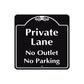 Private Lane No Outlet No Parking Metal Sign  