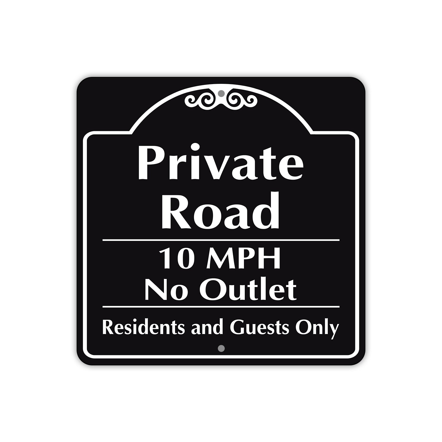 Private Road 10 MPH No Outlet Metal Sign