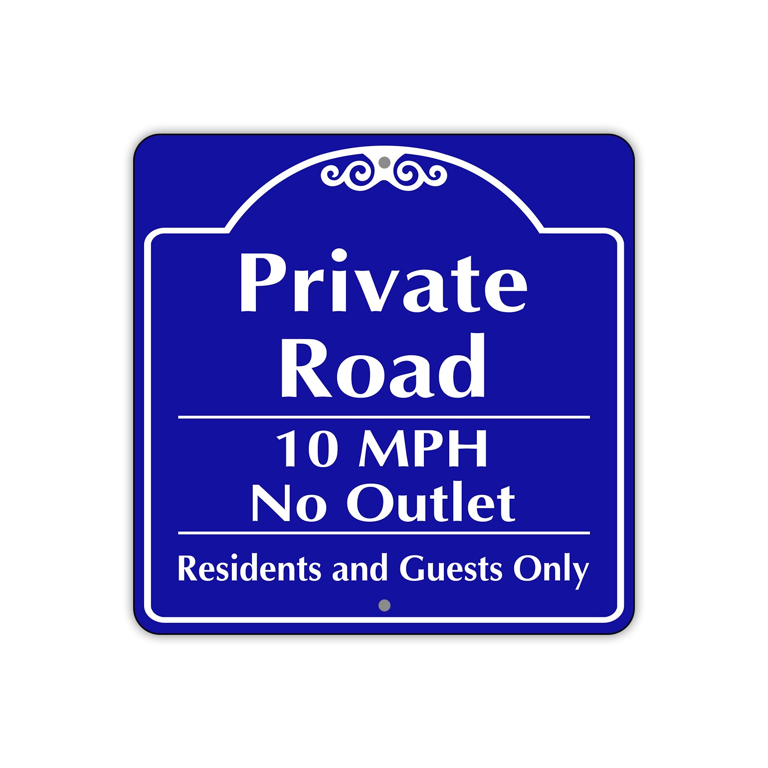 Private Road 10 MPH No Outlet Metal Sign Plate