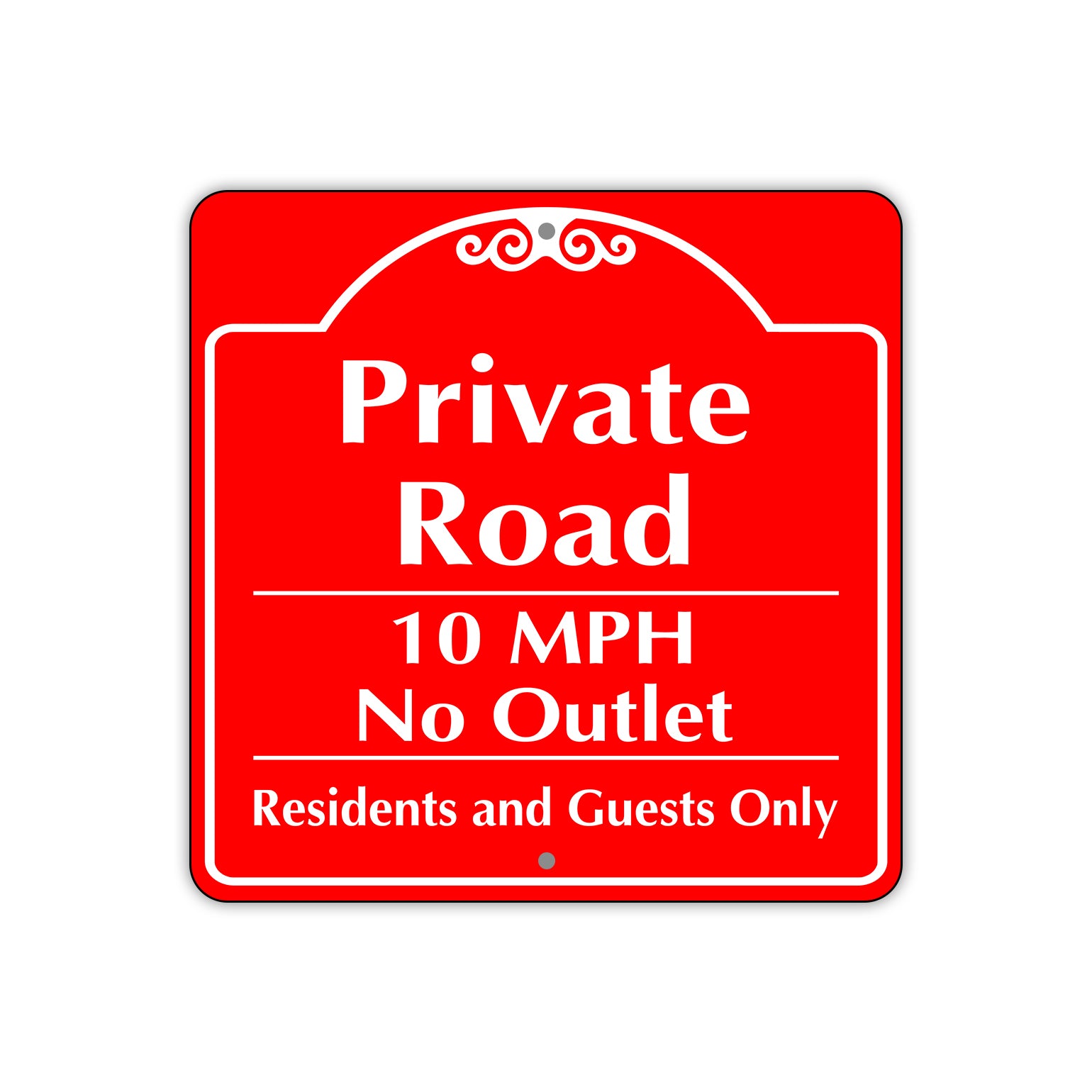 Private Road 10 MPH No Outlet Sign