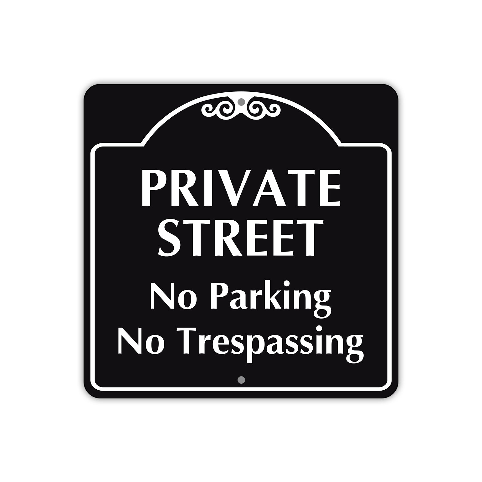 Private Street No Parking No Trespassing Metal Sign 