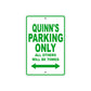Quinn's Name Parking Only All Others Will Be Towed Sign Plate