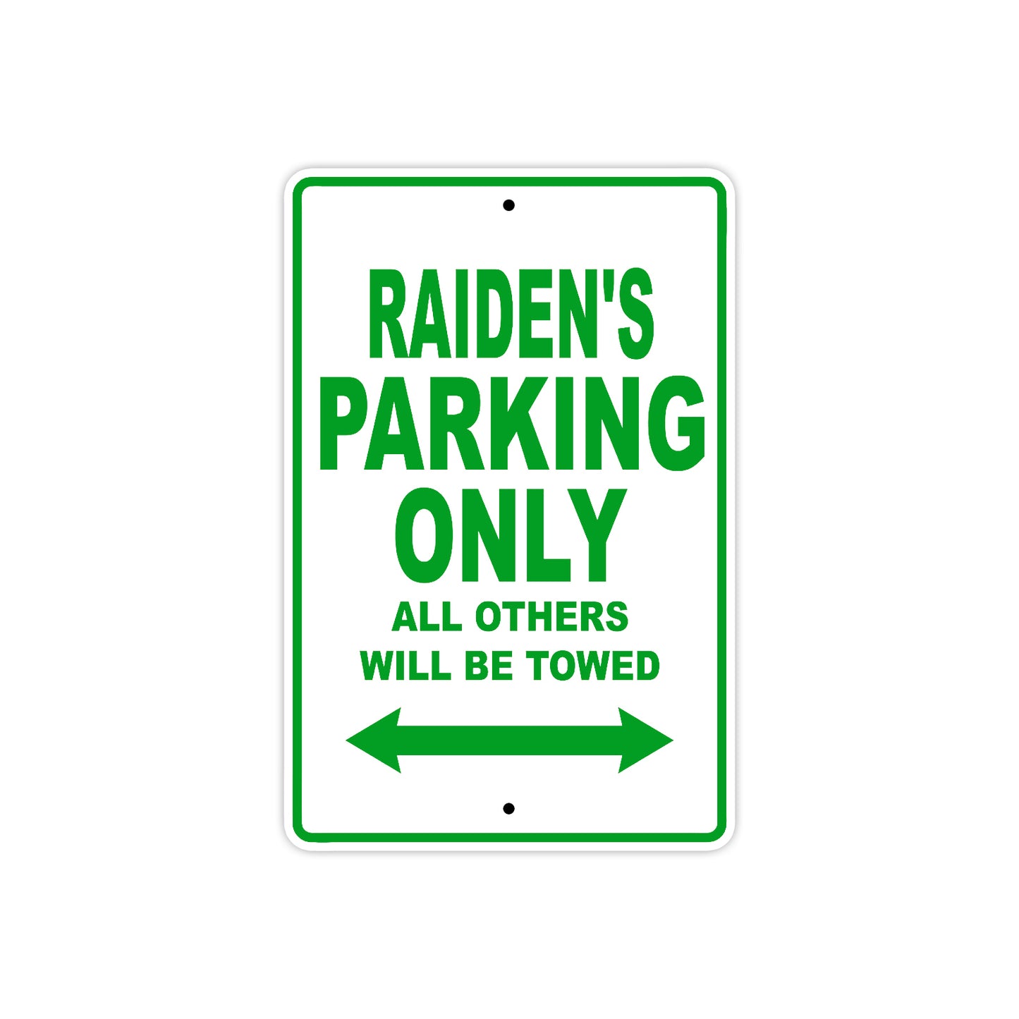 Raiden's Name Parking Only All Others Will Be Towed Sign Plate