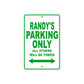 Randy's Name Parking Only All Others Will Be Towed Sign Plate