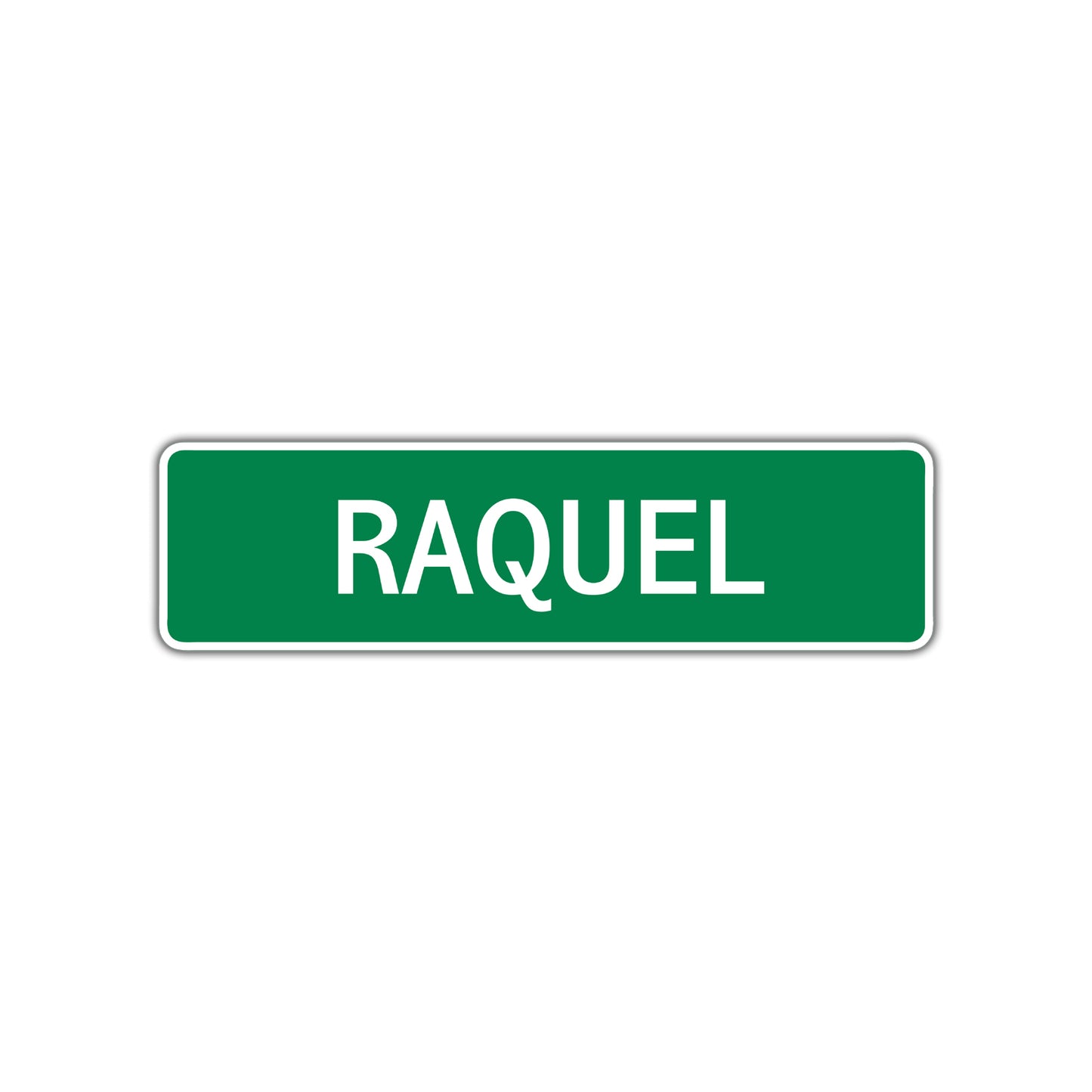 Raquel Street Sign
