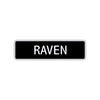 Raven Street Metal Sign 