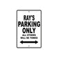 Ray's Name Parking Only All Others Will Be Towed Aluminum Sign 