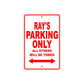 Ray's Name Parking Only All Others Will Be Towed Metal Sign Plate