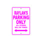 Raylan's Name Parking Only All Others Will Be Towed Metal Sign  