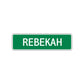 Rebekah Street Sign Plate