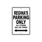 Regina's Name Parking Only All Others Will Be Towed Aluminum Sign 