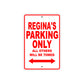 Regina's Name Parking Only All Others Will Be Towed Sign Plate