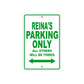 Reina's Name Parking Only All Others Will Be Towed Metal Sign Plate