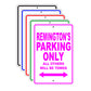 Remmington's Name Parking Only All Others Will Be Towed Signs