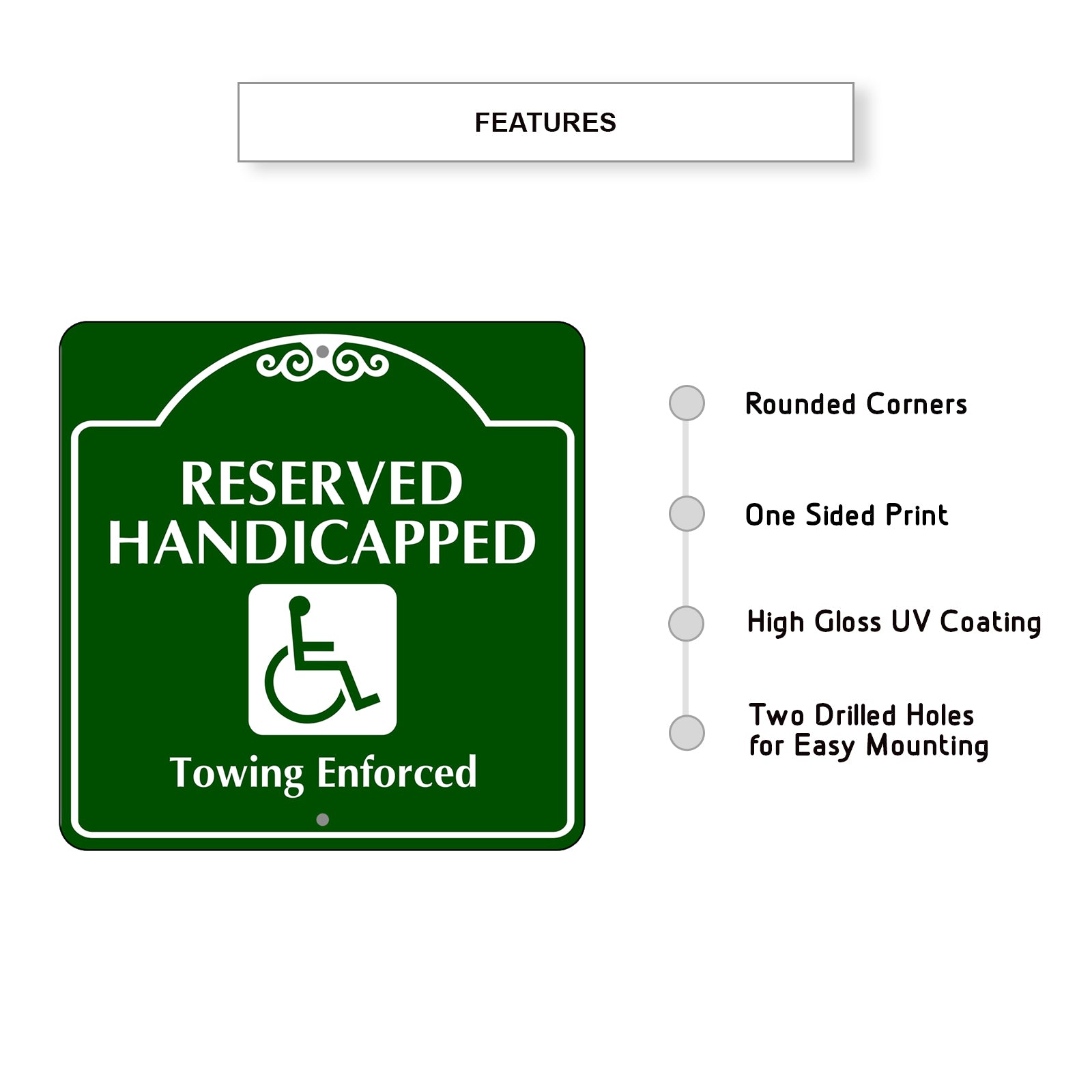 Reserved Handicapped Towing Enforced Square Metal Aluminum Sign Features