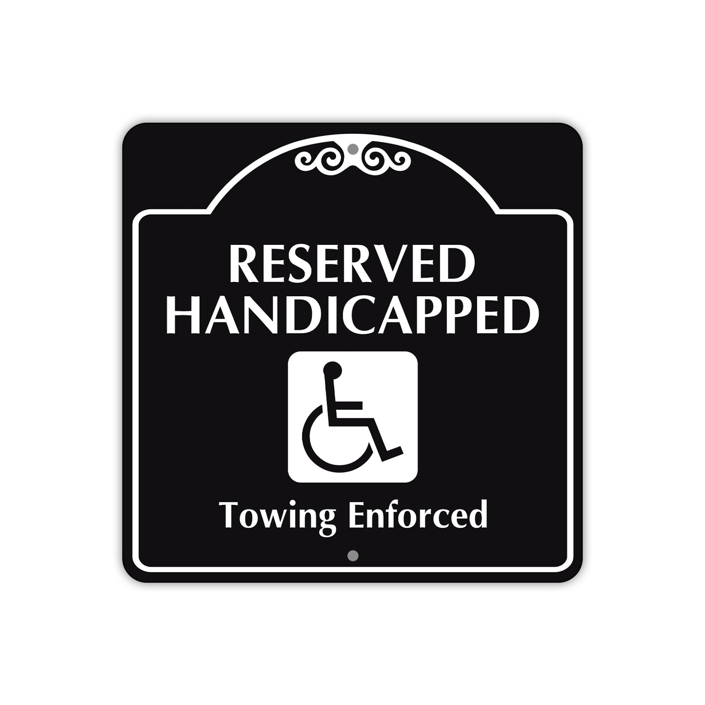 Reserved Handicapped Towing Enforced Square Metal Aluminum Sign Plate