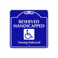 Reserved Handicapped Towing Enforced Square Metal Sign Plate