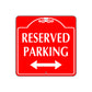 Reserved Parking Both Side Square Sign