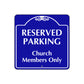 Reserved Parking Church Member Only Square Metal Sign Plate