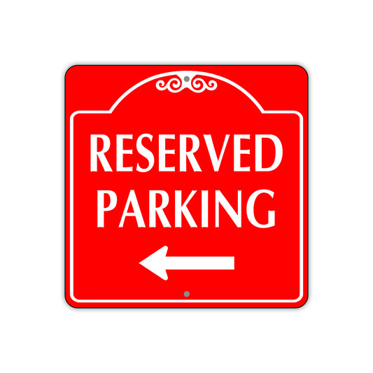 Reserved Parking Left Side Sign