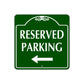 Reserved Parking Left Side Sign Plate