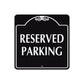 Reserved Parking Metal Sign  