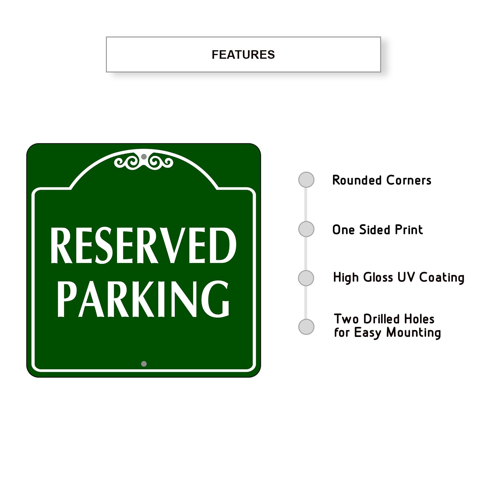 Reserved Parking Metal Sign Features