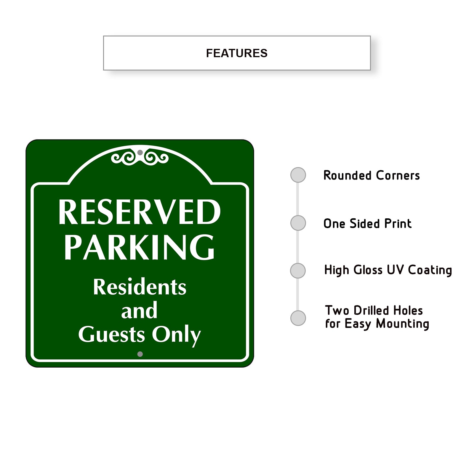 Reserved Parking Residents and Guests Only Square Metal Sign Features