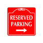 Reserved Parking Right Side Square Sign