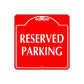 Reserved Parking Sign