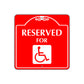 Reserved for Handicap Square Colour Sign