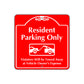 Resident Parking Only Violators Will Be Towed Sign