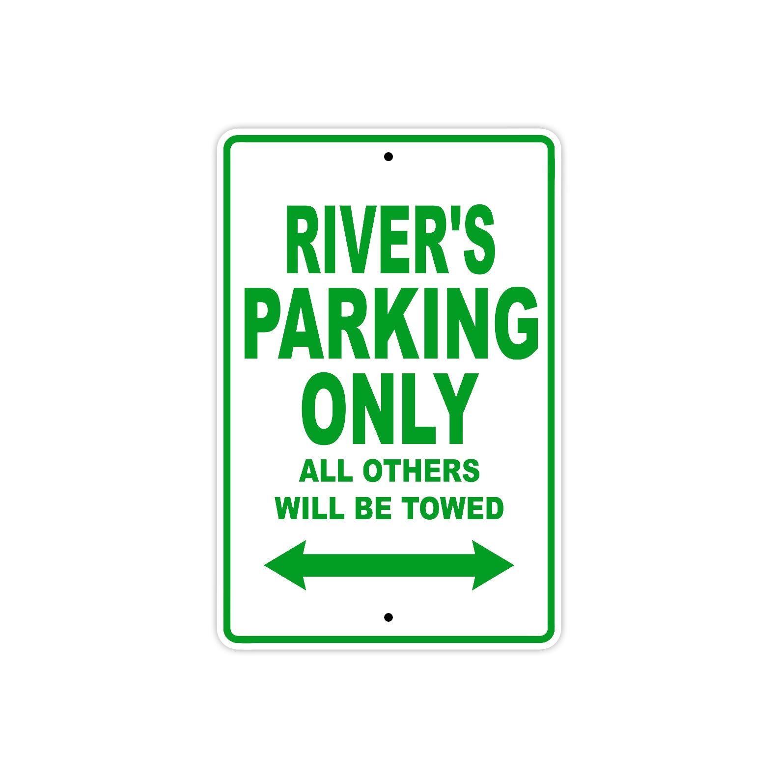 River's Name Parking Only All Others Will Be Towed Sign Plate