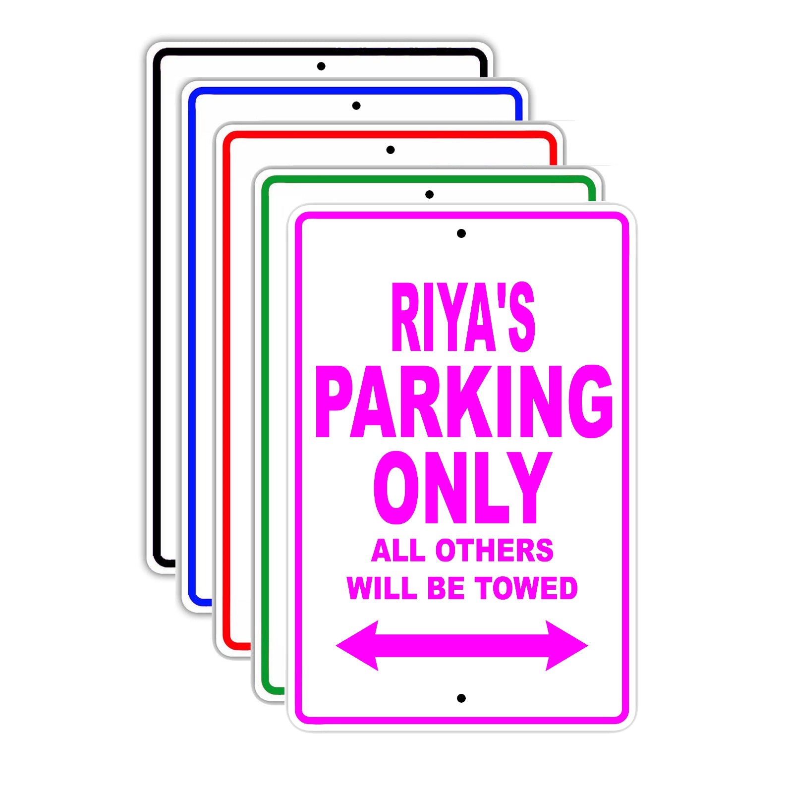 Riya's Name Parking Only All Others Will Be Towed Signs