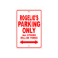 Rogelio's Name Parking Only All Others Will Be Towed Metal Sign Plate