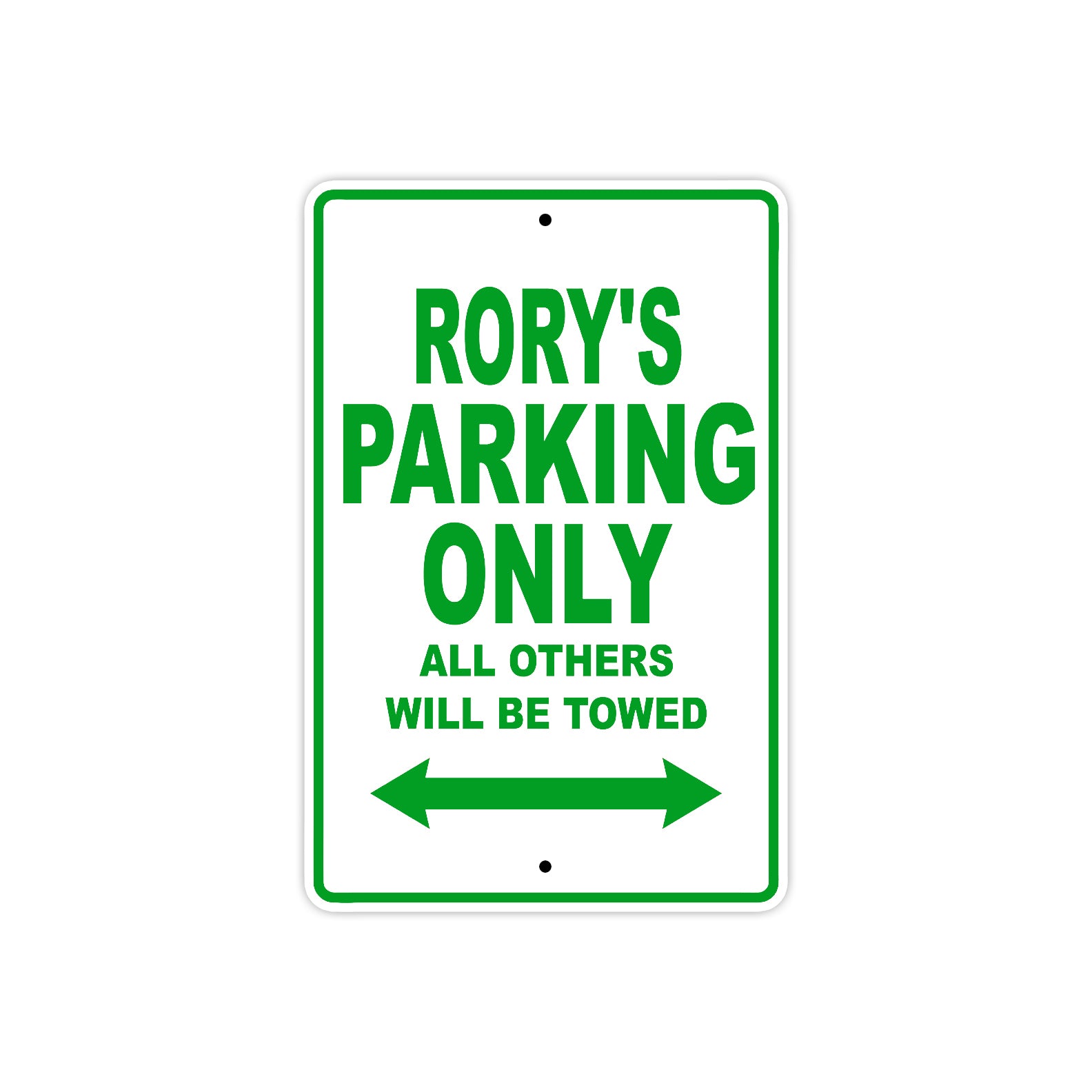 Rory's Name Parking Only All Others Will Be Towed Sign Plate