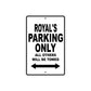 Royal's Name Parking Only All Others Will Be Towed Aluminum Sign  