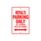 Royal's Name Parking Only All Others Will Be Towed Metal Sign Plate