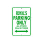 Royal's Name Parking Only All Others Will Be Towed Sign Plate