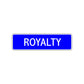 Royalty Street Metal Sign Plate