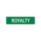 Royalty Street Sign Plate