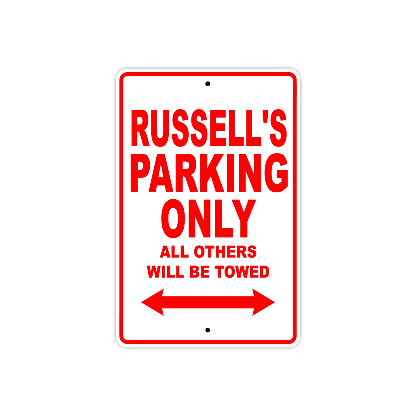 Russell's Name Parking Only All Others Will Be Towed Metal Sign Plate