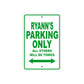Ryann's Name Parking Only All Others Will Be Towed Metal Sign Plate
