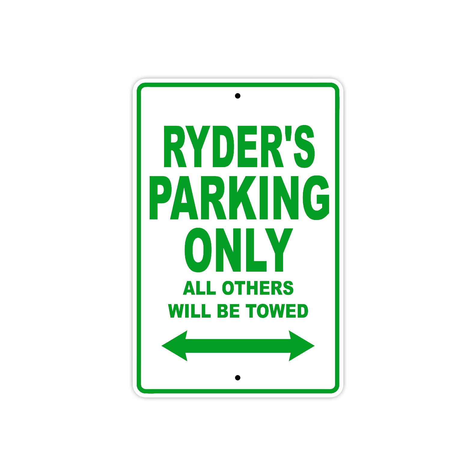 Ryder's Name Parking Only All Others Will Be Towed Sign Plate