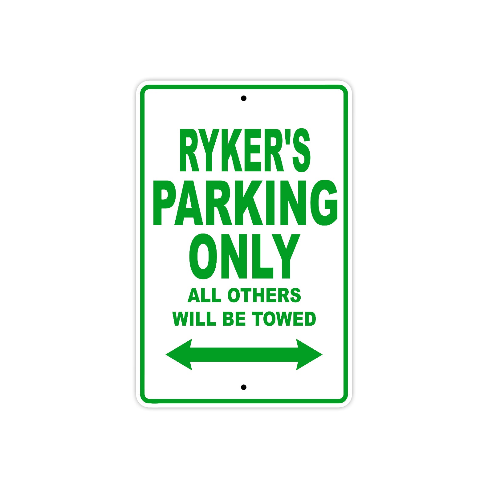 Ryker's Name Parking Only All Others Will Be Towed Sign Plate